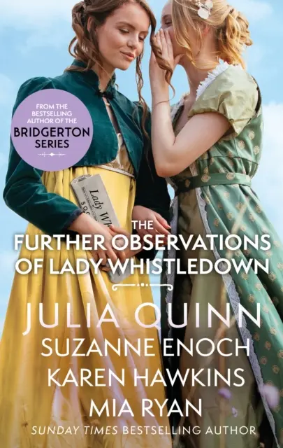 Further Observations of Lady Whistledown - Un răsfăț uluitor pentru fanii Bridgerton! - Further Observations of Lady Whistledown - A dazzling treat for Bridgerton fans!