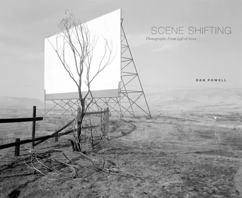 Scene Shifting: Fotografii din Left of Iowa - Scene Shifting: Photographs from Left of Iowa