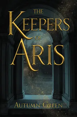 Păstrătorii din Aris - The Keepers of Aris