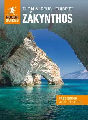 The Mini Rough Guide to Zkynthos (Ghid de călătorie cu Free Ebook) - The Mini Rough Guide to Zkynthos (Travel Guide with Free Ebook)