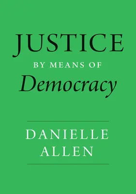 Justiție prin intermediul democrației - Justice by Means of Democracy