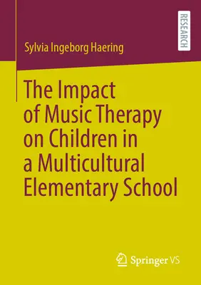 Impactul muzicoterapiei asupra copiilor dintr-o școală primară multiculturală - The Impact of Music Therapy on Children in a Multicultural Elementary School