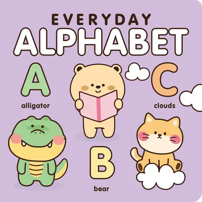 Everyday Alphabet: ABC-ul nu a fost niciodată atât de drăguț - Everyday Alphabet: The ABCs Have Never Been So Cute