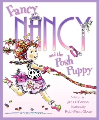 Fancy Nancy și cățelușul Posh - Fancy Nancy and the Posh Puppy