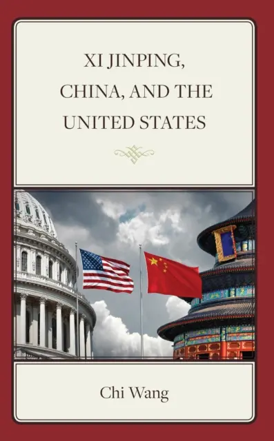 Xi Jinping, China și Statele Unite - Xi Jinping, China, and the United States