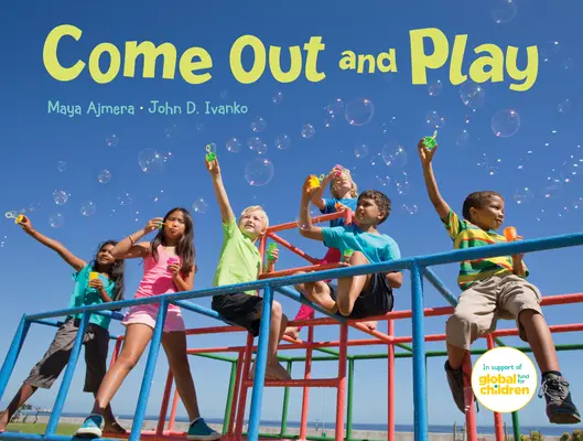 Ieșiți și jucați-vă: O călătorie globală - Come Out and Play: A Global Journey