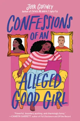 Confesiunile unei presupuse fete cuminți - Confessions of an Alleged Good Girl