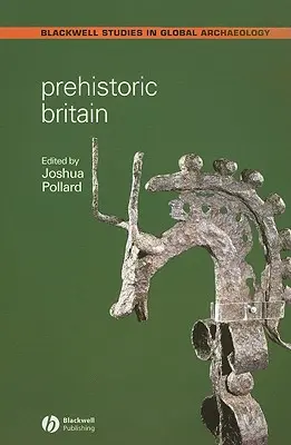 Marea Britanie preistorică - Prehistoric Britain