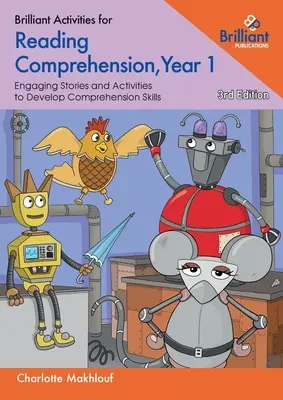 Brilliant Activities for Reading Comprehension, Year 1: Povești captivante și activități pentru dezvoltarea abilităților de înțelegere - Brilliant Activities for Reading Comprehension, Year 1: Engaging Stories and Activities to Develop Comprehension Skills