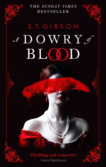 Zestrea de sânge - THE GOTHIC SUNDAY TIMES BESTSELLER - Dowry of Blood - THE GOTHIC SUNDAY TIMES BESTSELLER