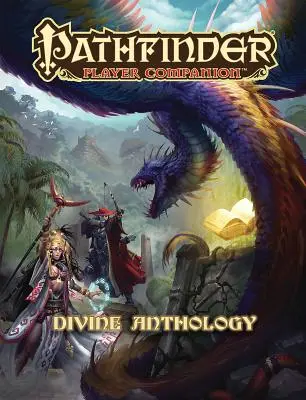 Pathfinder Player Companion: Antologia Divină - Pathfinder Player Companion: Divine Anthology