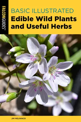 Basic Illustrated Plante sălbatice comestibile și ierburi utile - Basic Illustrated Edible Wild Plants and Useful Herbs