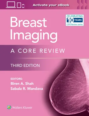 Breast Imaging: O revizuire de bază - Breast Imaging: A Core Review