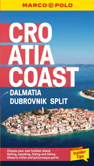 Croația Coast Marco Polo Pocket Travel Guide - cu hartă detașabilă - Dalmația, Dubrovnik și Split - Croatia Coast Marco Polo Pocket Travel Guide - with pull out map - Dalmatia, Dubrovnik and Split