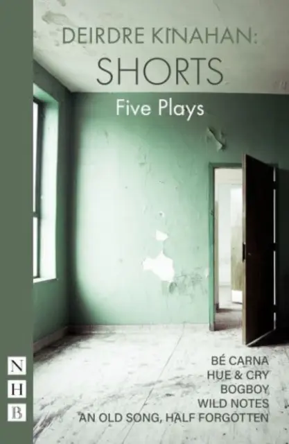 Kinahan: Shorts - Cinci piese - Kinahan: Shorts - Five Plays
