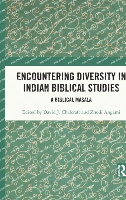 Întâlnirea diversității în studiile biblice indiene: O masala biblică - Encountering Diversity in Indian Biblical Studies: A Biblical Masala