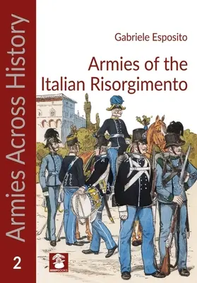 Armatele Risorgimento-ului italian - Armies of the Italian Risorgimento