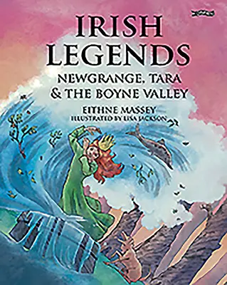 Legendele irlandeze: Newgrange, Tara și Valea Boyne - Irish Legends: Newgrange, Tara & the Boyne Valley
