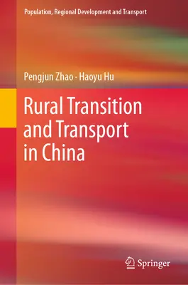 Tranziția rurală și transportul în China - Rural Transition and Transport in China