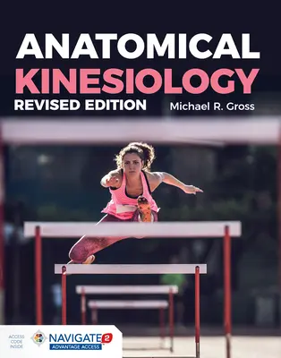 Kinesiologie anatomică Ediție revizuită - Anatomical Kinesiology Revised Edition