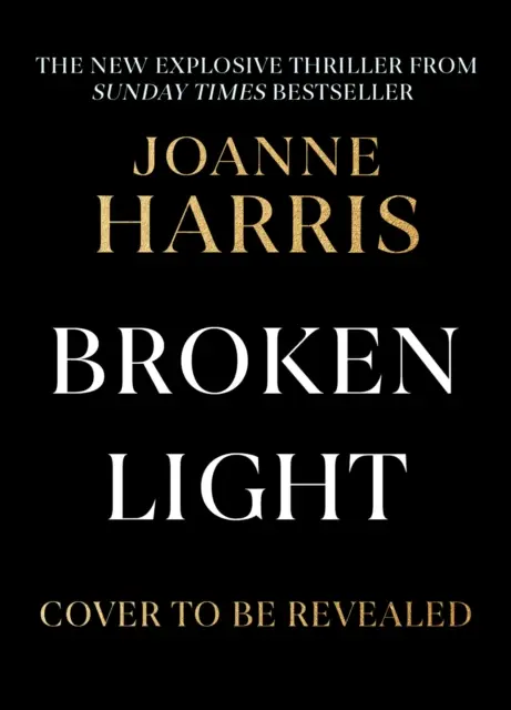 Broken Light - Noul roman exploziv și de neuitat al autorului bestseller de milioane de exemplare - Broken Light - The explosive and unforgettable new novel from the million copy bestselling author