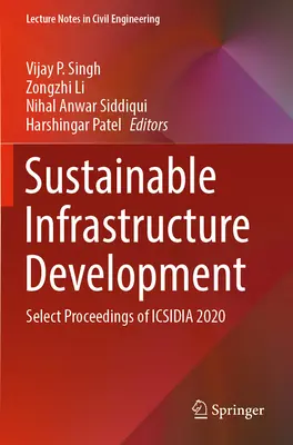Dezvoltarea infrastructurii durabile: Select Proceedings of Icsidia 2020 - Sustainable Infrastructure Development: Select Proceedings of Icsidia 2020