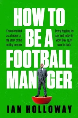 Cum să fii manager de fotbal - How to Be a Football Manager