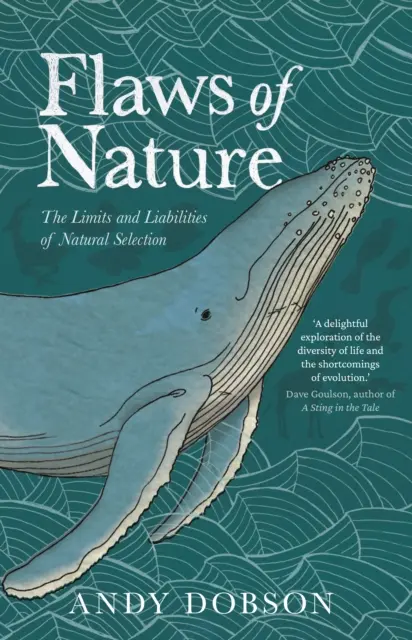 Defectele naturii - Limitele și responsabilitățile selecției naturale - Flaws of Nature - The Limits and Liabilities of Natural Selection