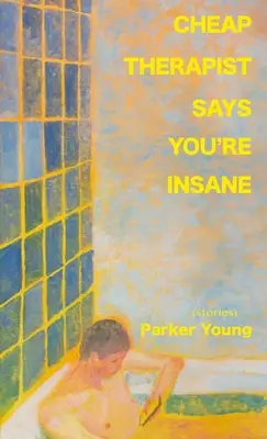 Terapistul ieftin spune că ești nebun - Cheap Therapist Says You're Insane