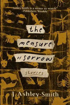 Măsura durerii: Povestiri - The Measure of Sorrow: Stories
