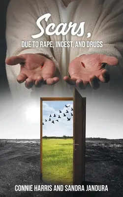 Cicatrici, datorate violului, incestului și drogurilor - Scars, due to Rape, Incest, and Drugs