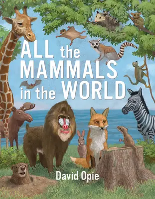 Toate mamiferele din lume - All the Mammals in the World