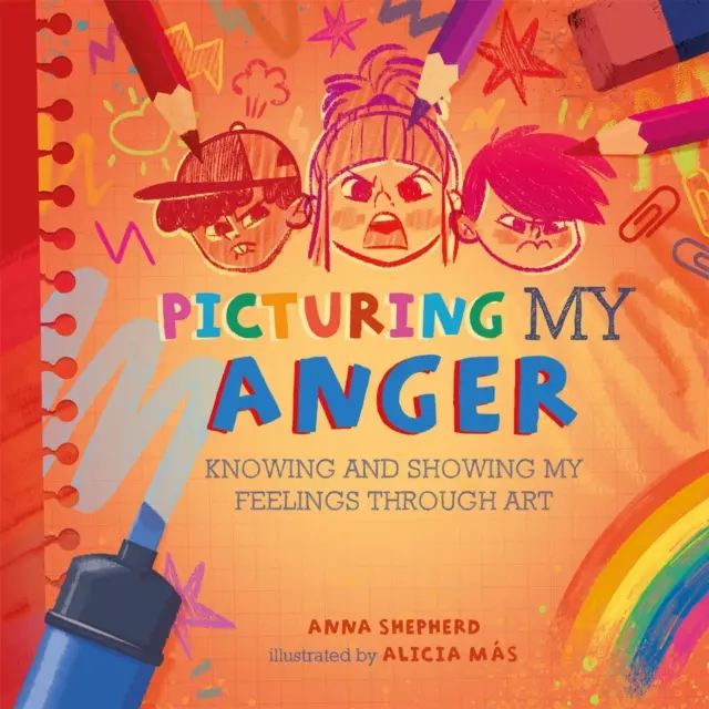 All the Colours of Me: Picturing My Anger - Să-mi cunosc și să-mi arăt sentimentele prin artă - All the Colours of Me: Picturing My Anger - Knowing and showing my feelings through art