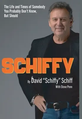 Schiffy - Viața și vremurile cuiva pe care probabil că nu îl cunoști, dar ar trebui - Schiffy - The Life and Times of Somebody You Probably Don't Know, But Should