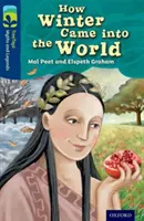 Oxford Reading Tree TreeTops Mituri și legende: Level 14: How Winter Came Into The World - Oxford Reading Tree TreeTops Myths and Legends: Level 14: How Winter Came Into The World