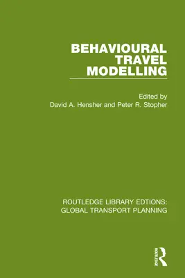 Modelarea comportamentală a călătoriilor - Behavioural Travel Modelling