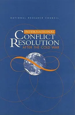 Rezolvarea conflictelor internaționale după Războiul Rece - International Conflict Resolution After the Cold War