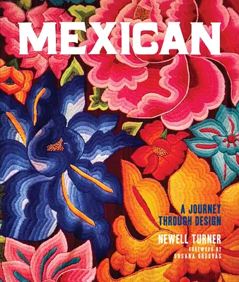 Mexican: O călătorie prin design - Mexican: A Journey Through Design