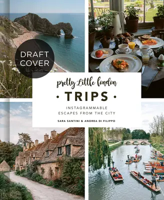 Pretty Little London: Trips: Escapade de weekend din oraș - Pretty Little London: Trips: Weekend Escapes from the City