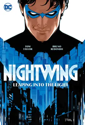 Nightwing Vol. 1: Saltul în lumină - Nightwing Vol. 1: Leaping Into the Light