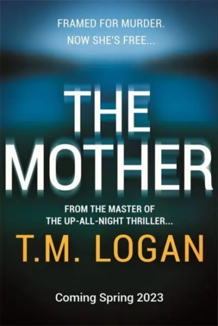 Mother - Noul thriller de noapte de la autorul bestsellerului de milioane de exemplare al hitului NETFLIX THE HOLIDAY - Mother - The brand new up-all-night thriller from the million-copy bestselling author of NETFLIX hit THE HOLIDAY