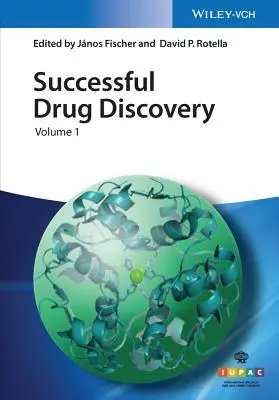 Descoperirea cu succes a medicamentelor, volumul 1 - Successful Drug Discovery, Volume 1