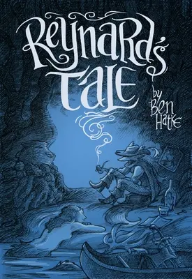 Povestea lui Reynard: O poveste de dragoste și răutate - Reynard's Tale: A Story of Love and Mischief