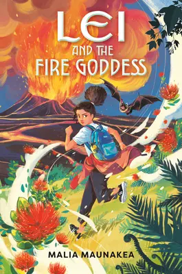 Lei și Zeița Focului - Lei and the Fire Goddess