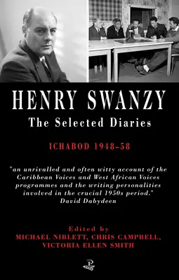 Henry Swanzy: Jurnale selectate - Ichabod 1948-58 - Henry Swanzy: The Selected Diaries - Ichabod 1948-58