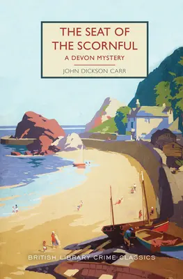 The Seat of the Scornful: Un mister din Devon - The Seat of the Scornful: A Devon Mystery
