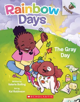 Ziua gri: An Acorn Book (Zilele curcubeului #1) - The Gray Day: An Acorn Book (Rainbow Days #1)