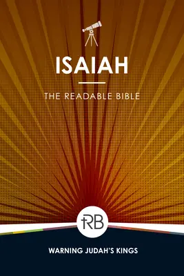 Biblia lizibilă: Isaia - The Readable Bible: Isaiah