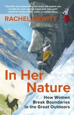 In Her Nature - How Women Break Boundaries in the Great Outdoors