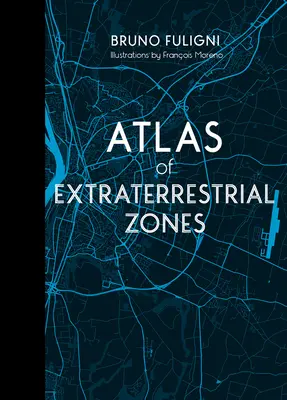 Atlasul zonelor extraterestre (Atlas of Extraterrestrial Zones) - Atlas of Extraterrestrial Zones